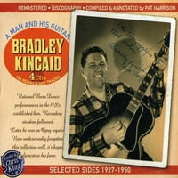 Бредли Кинкаид-Човек И Неговата Гитара Избрани Страни 1927 - [КОМПАКТНИ ДИСКОВИ] Кутија Сет